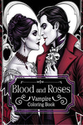 Blood and Roses: Vampire Colouring Book