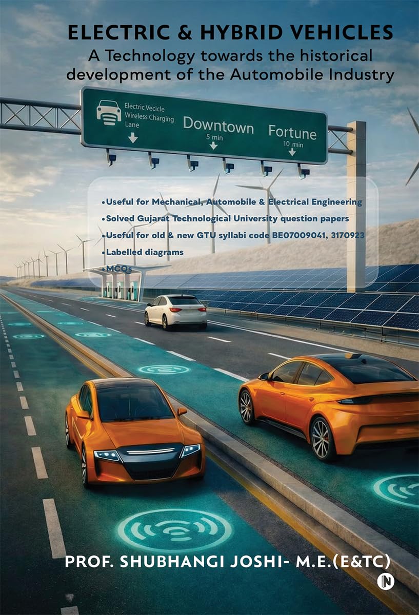 Electric and Hybrid Vehicles: A Technology towards the historical development of the Automobile industry