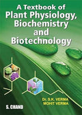 A Textbook Of Plant Physiology, Biochemistry And Biotechnology