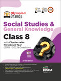 Olympiad Champs Social Studies & General Knowledge Class 8 With ChapterWise Previous 8 Year (2015  2022) Questions 3Rd Edition