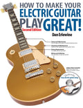 How to Make Your Electric Guitar Play Great! Book/Online Video