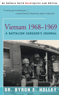 Vietnam 19681969: A Battalion Surgeons Journal