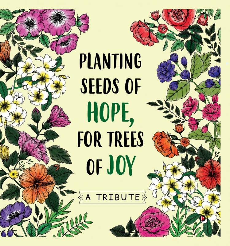 Planting Seeds of Hope, for Trees of Joy