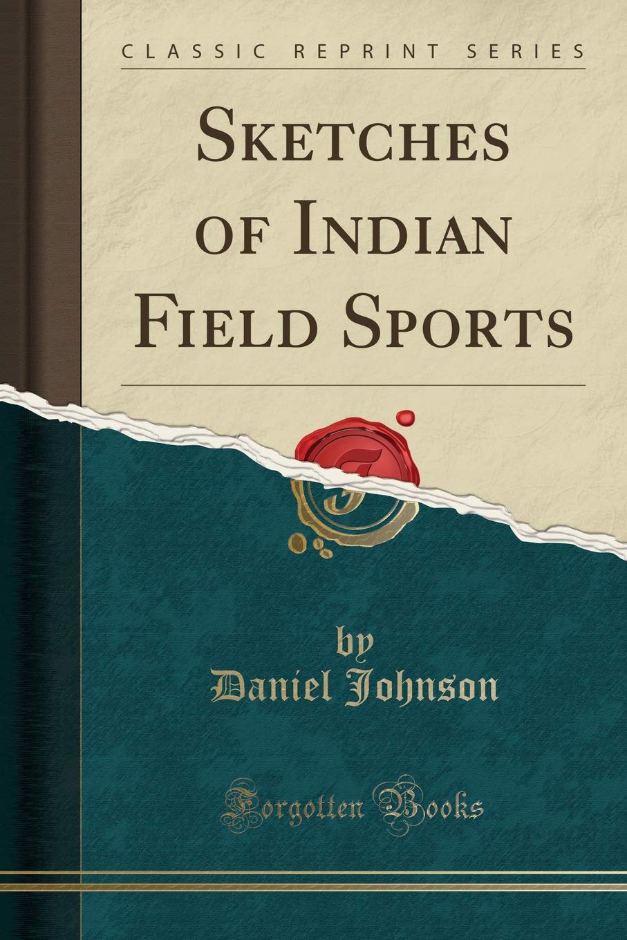 Sketches Of Indian Field Sports (Classic Reprint)
