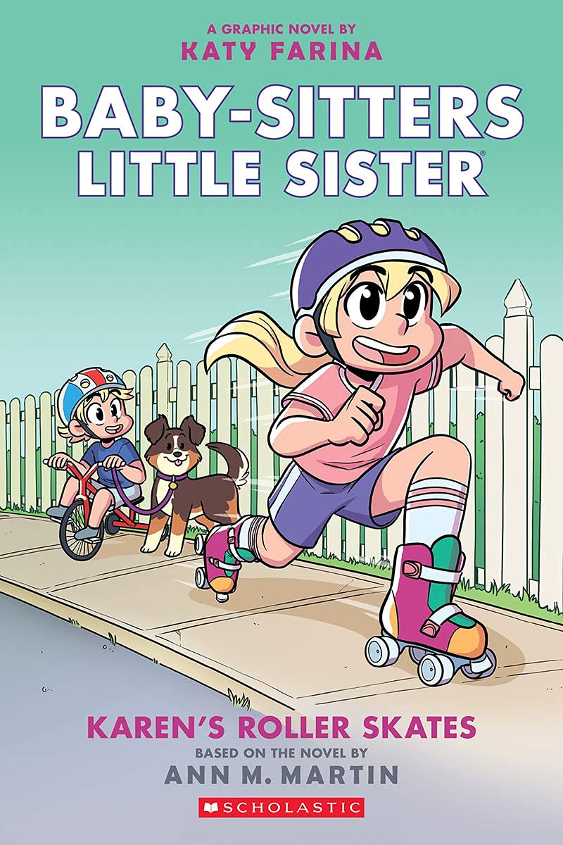 The BabySitters Little Sister Graphic Novel #02: KarenS Roller Skates (The Baby Sitters Club Graphic Novel)