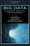 Big Data: Algorithms, Analytics, and Applications (Chapman & Hall/CRC Big Data Series)