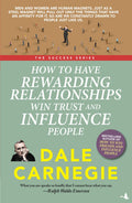 How To Have Rewarding Relationships Win Trust and Infuence People (English)