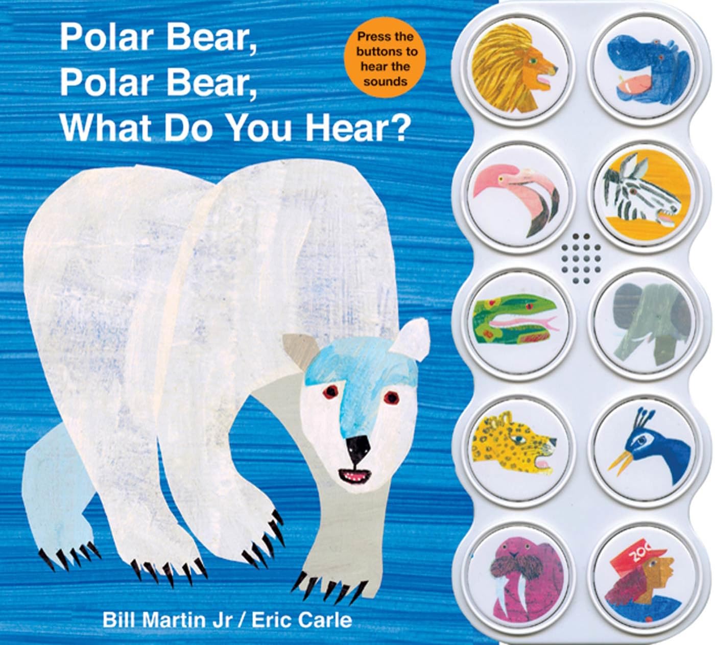 Polar Bear, Polar Bear, What Do You Hear? Sound Book (Brown Bear and Friends): A noisy board book edition of the classic Eric Ca