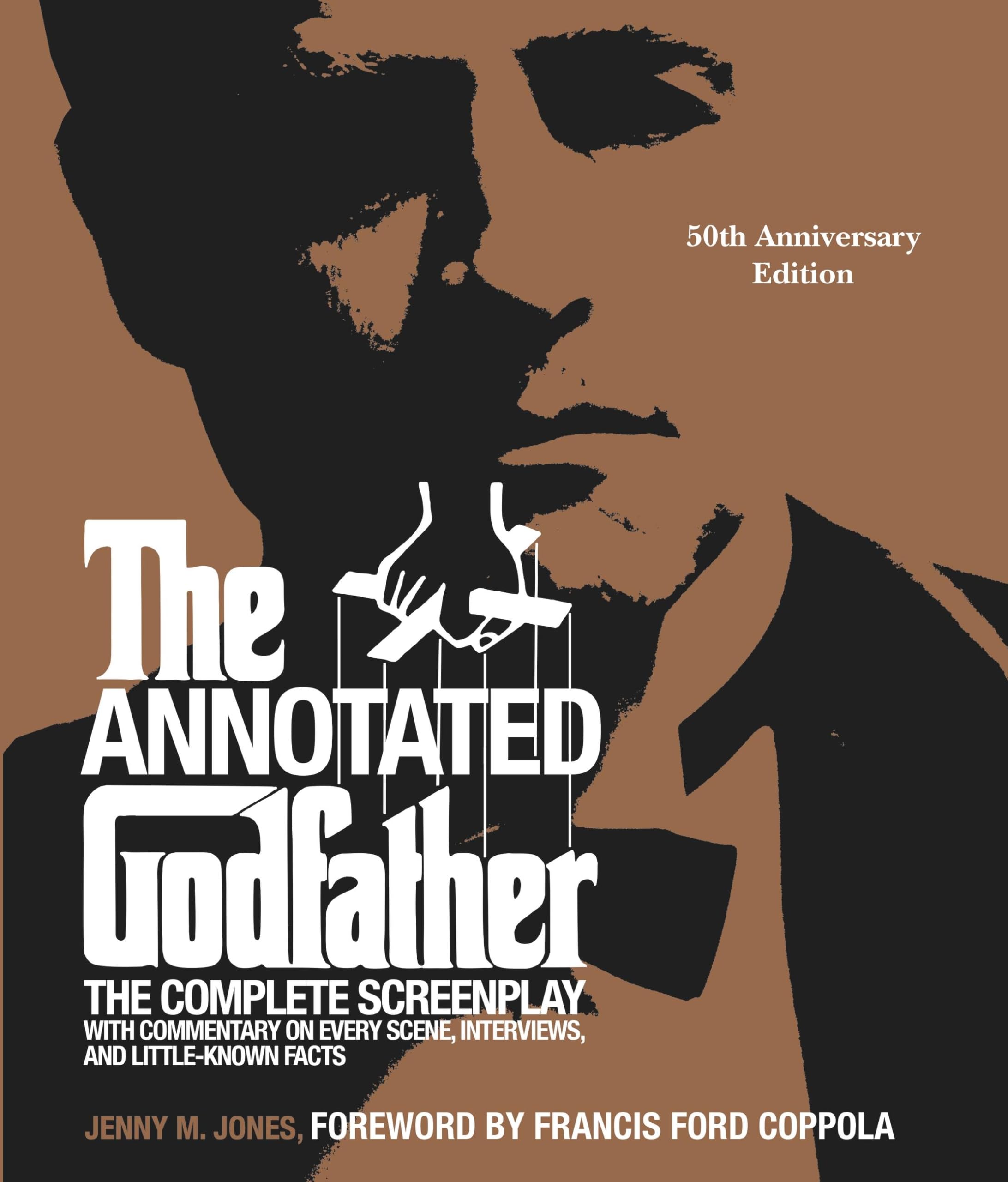 The Annotated Godfather (50th Anniversary Edition): The Complete Screenplay, Commentary on Every Scene, Interviews, and LittleK