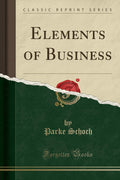 Elements of Business (Classic Reprint)