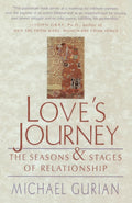 Loves Journey: The Seasons and Stages of a Relationship