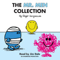 The Mr. Men Collection: Mr. Happy; Mr. Messy; Mr. Funny; Mr. Noisy; Mr. Bump; Mr. Grumpy; Mr. Brave; Mr. Mischief; Mr. Birthday;