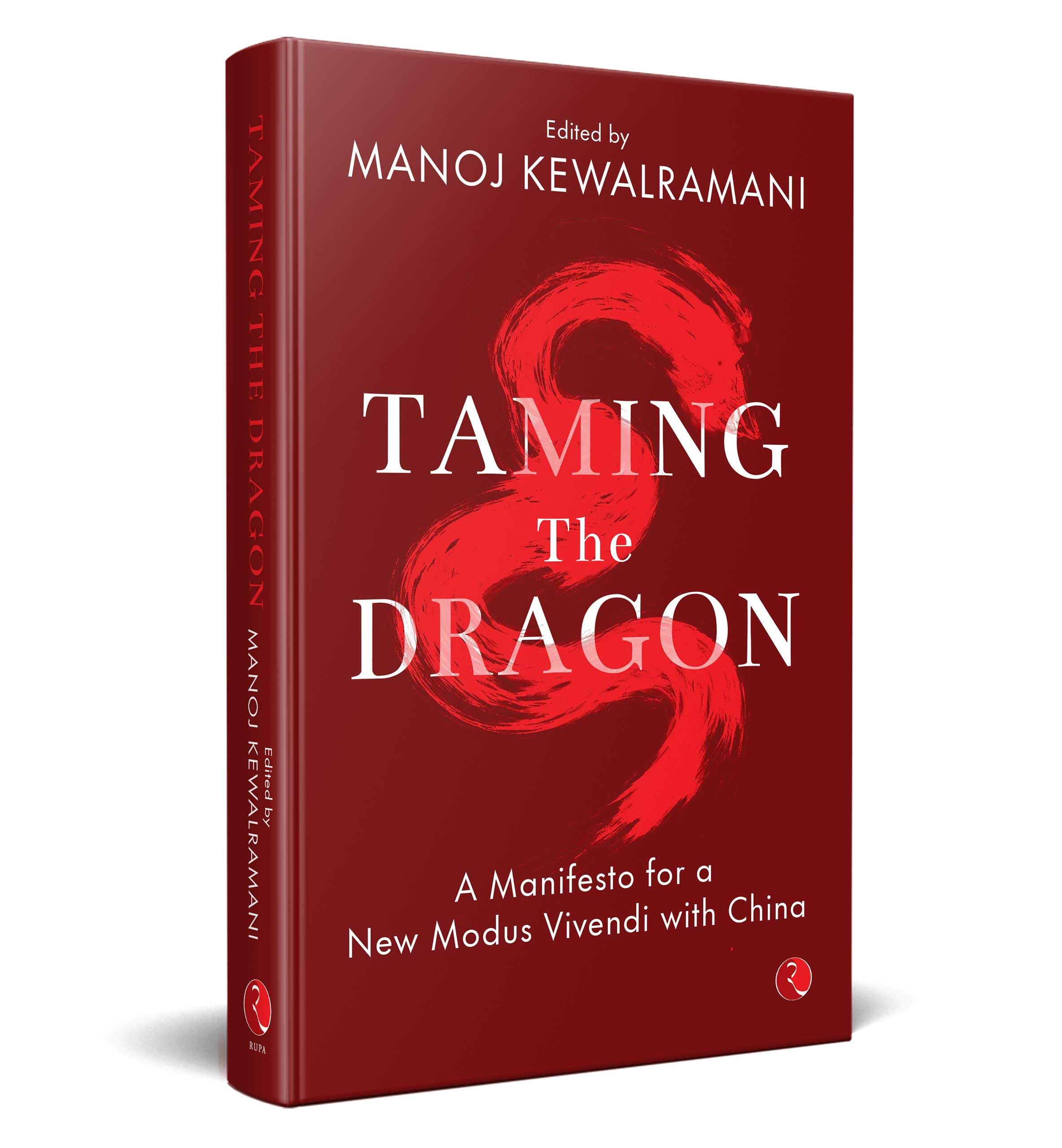 TAMING THE DRAGON: A Manifesto for a New Modus Vivendi with China