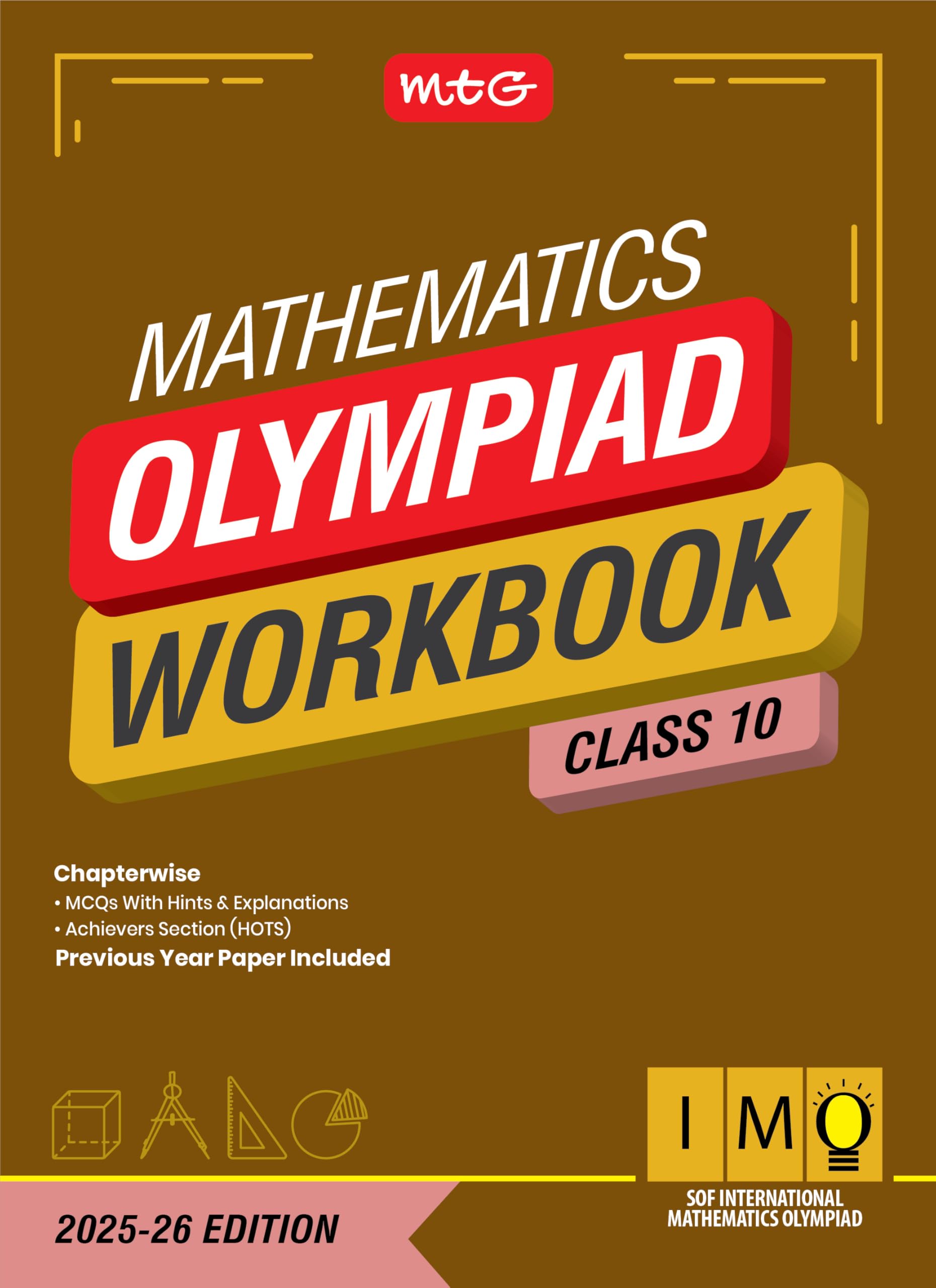 Mtg International Mathematics Olympiad (Imo) Workbook Class 10  Chapterwise Previous Year Solved Paper & Achievers Section  So