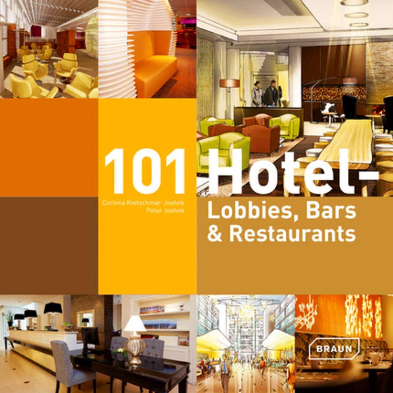101 Hotel Lobbies, Bars & Restaurants