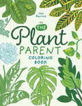 The Plant Parent Coloring Book: Beautiful Houseplant Love and Care
