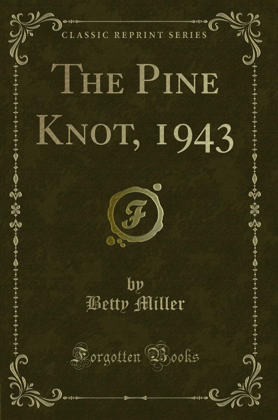 The Pine Knot, 1943 (Classic Reprint)
