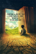From a boy to the king of whole country