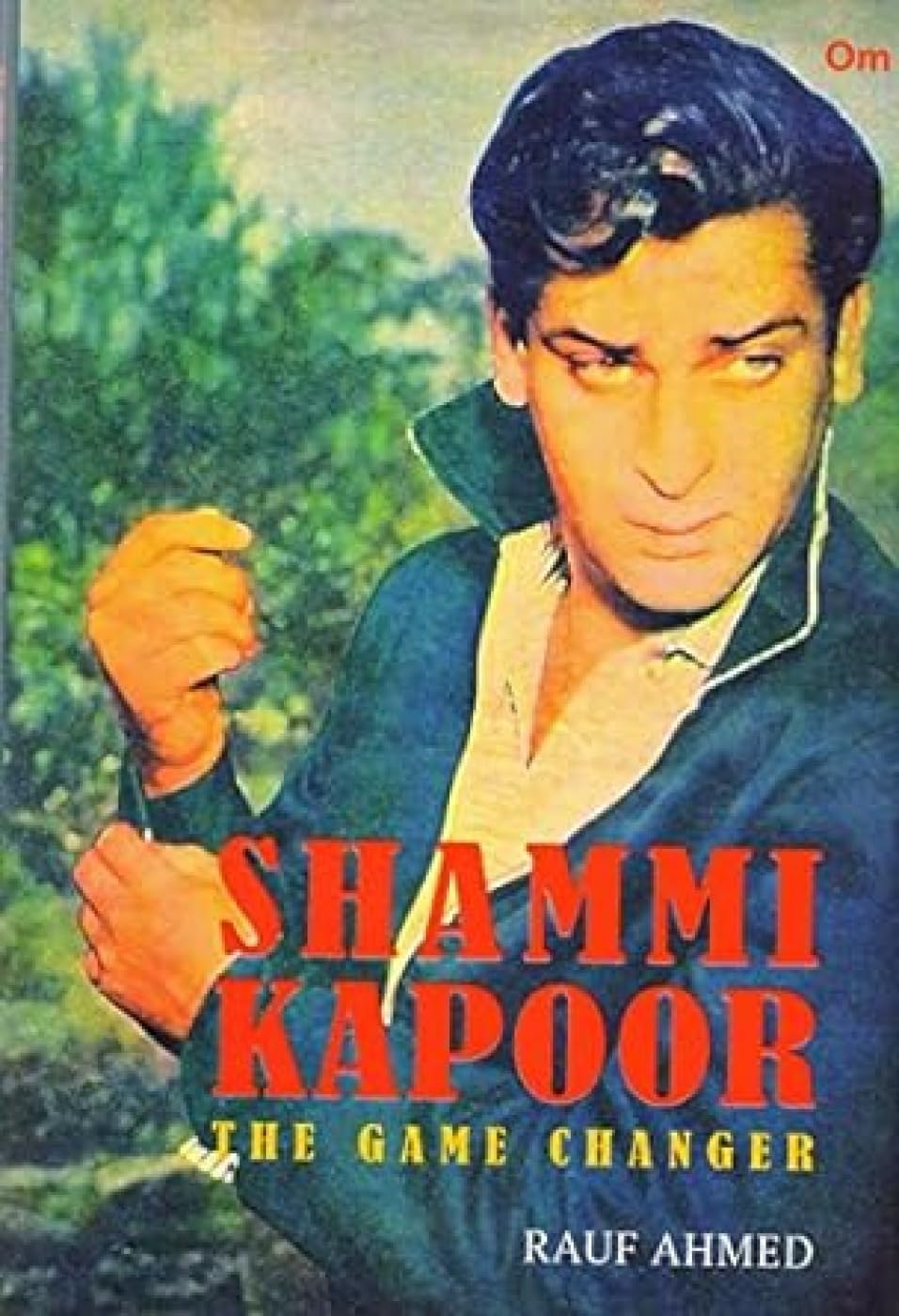 Shammi Kapoor  The Game Changer