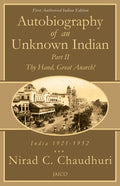 Autobiography of an Unknown Indian: Part II