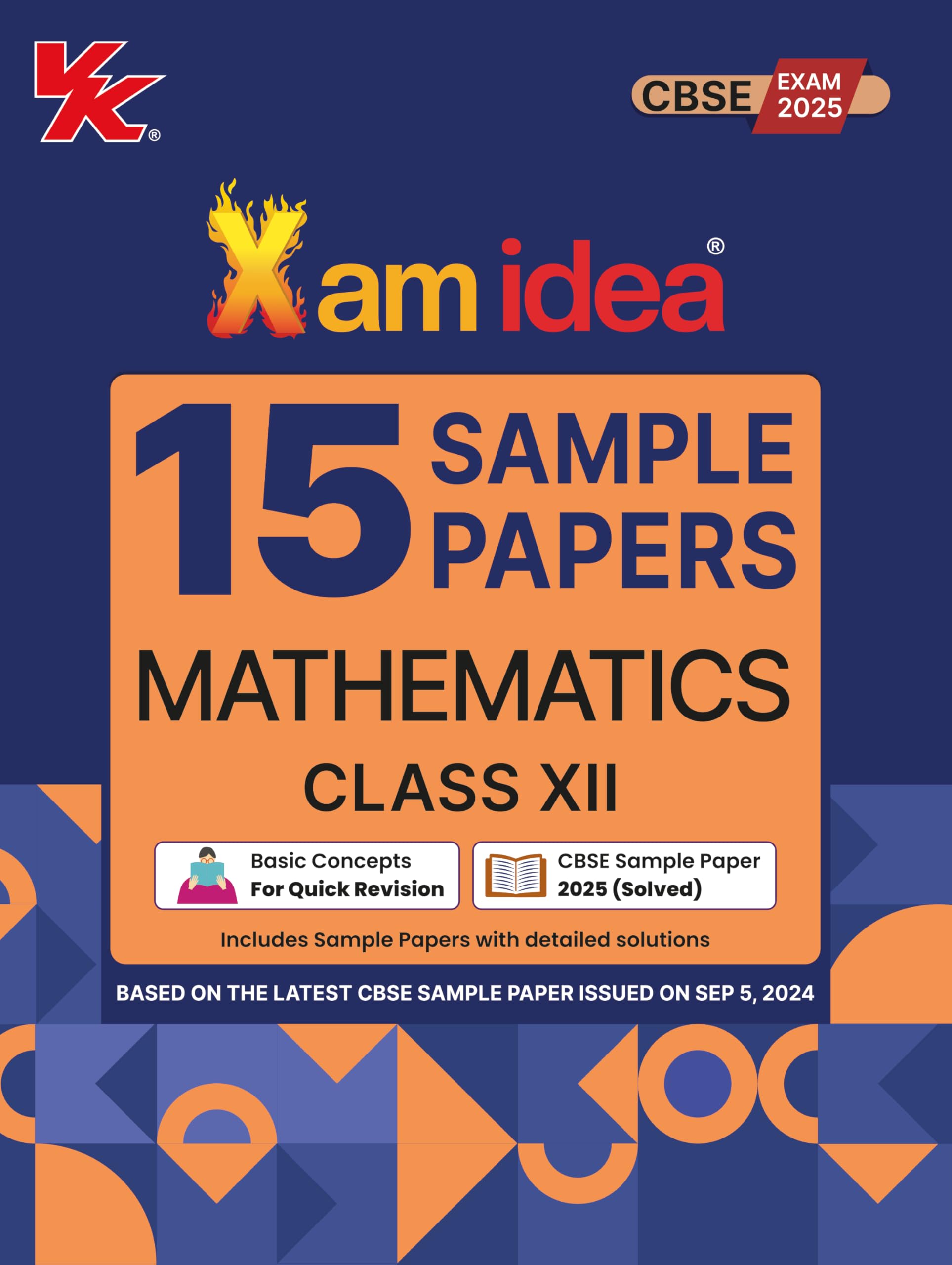Xamidea Class 12 Mathematics Sample Papers for 2025 Board Exams | 15 Latest Papers Based on CBSE Sample Paper issued on Sept 202