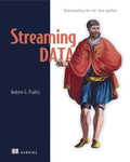 Streaming Data: Understanding the realtime pipeline