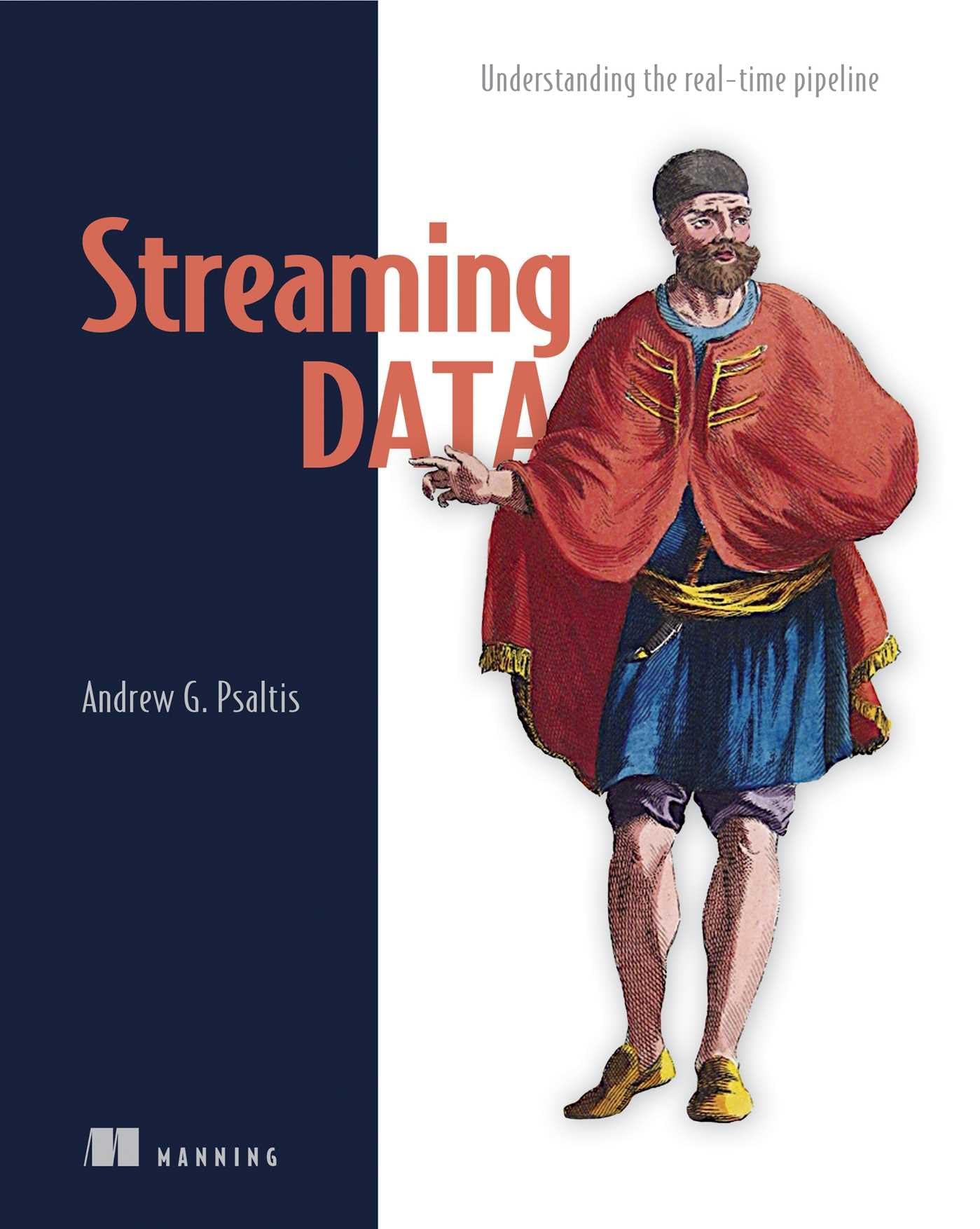 Streaming Data: Understanding the realtime pipeline