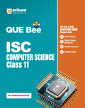 Arihant QUE Bee ISC Computer Science Class 11 | Question Bank with Quick Theory, Exam Pattern Questions, 10 Years PYQs, Perfect 