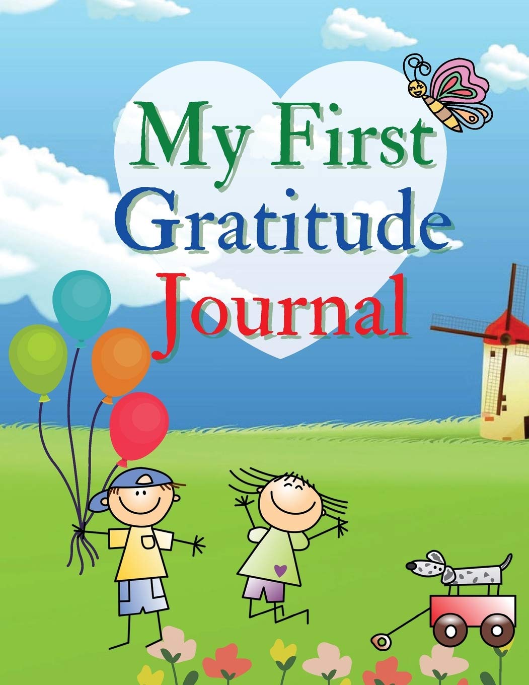 My First Gratitude Journal: A Daily Gratitude Journal For Kids To Practice Gratitude And Mindfulness Large Size 8,5 X 11