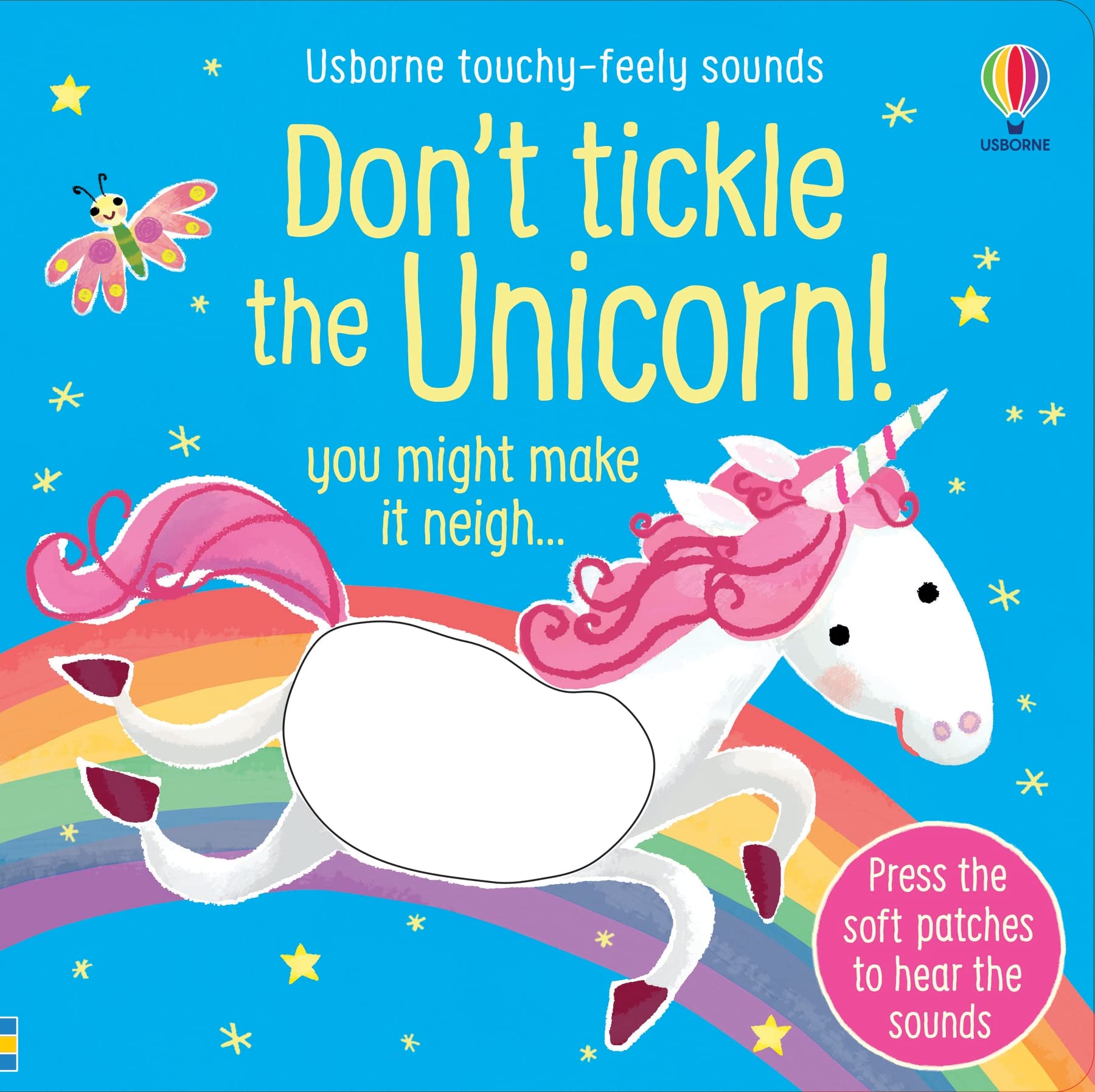 Dont Tickle the Unicorn! (TouchyFeely Sound Books)