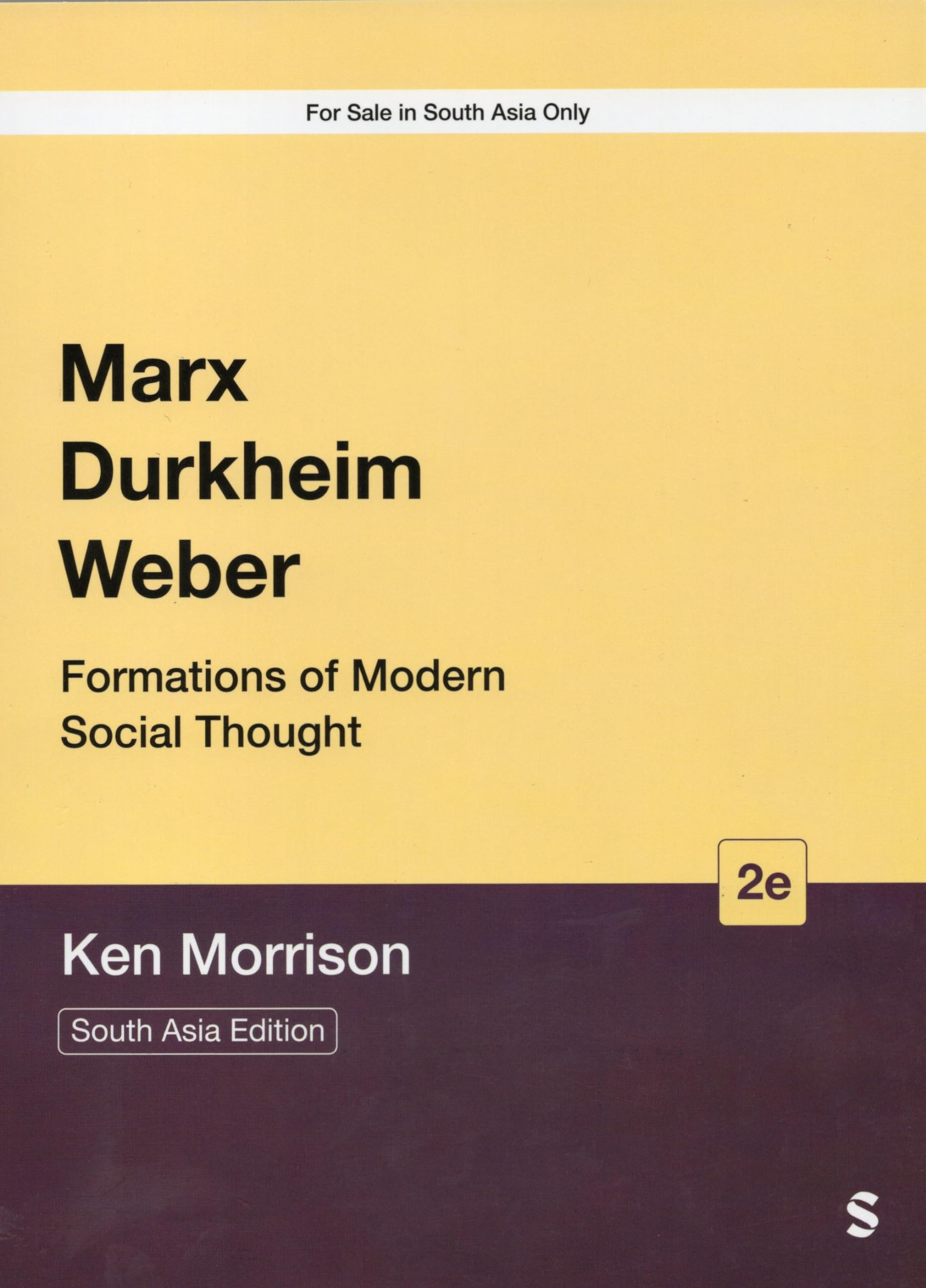 Marx, Durkheim, Weber: Formations of Modern Social Thought