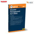 Taxmanns Disaster Management Act 2005 [Bare Act with Section Notes]  Statutory Reference Incorporating Disaster Management (A