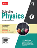 MTG Objective Physics Volume2 For NEET, JEE & Other Engineering Entrances | Coverage of 9000+ MCQs Chapterwise Topicwise Leve