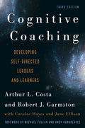 Cognitive Coaching: Developing SelfDirected Leaders and Learners (ChristopherGordon New Editions)