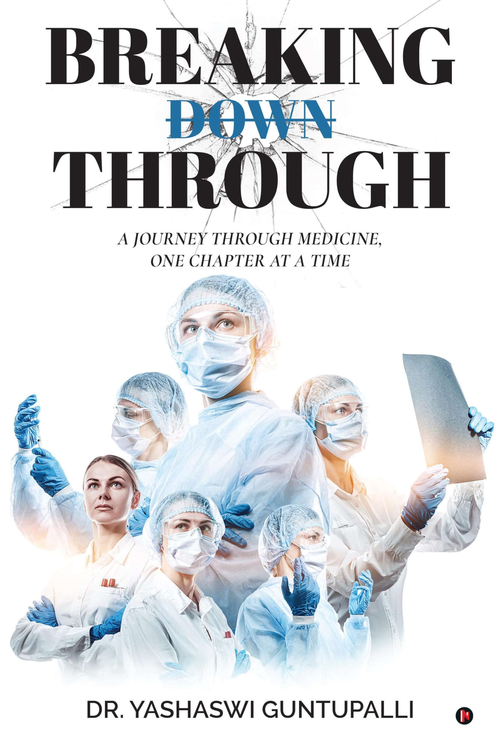 Breaking Through: A journey through medicine, one chapter at a time