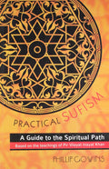 Practical Sufism: A Guid to the Spiritual Path [Paperback] [Jan 01, 2012] Philip Gowins