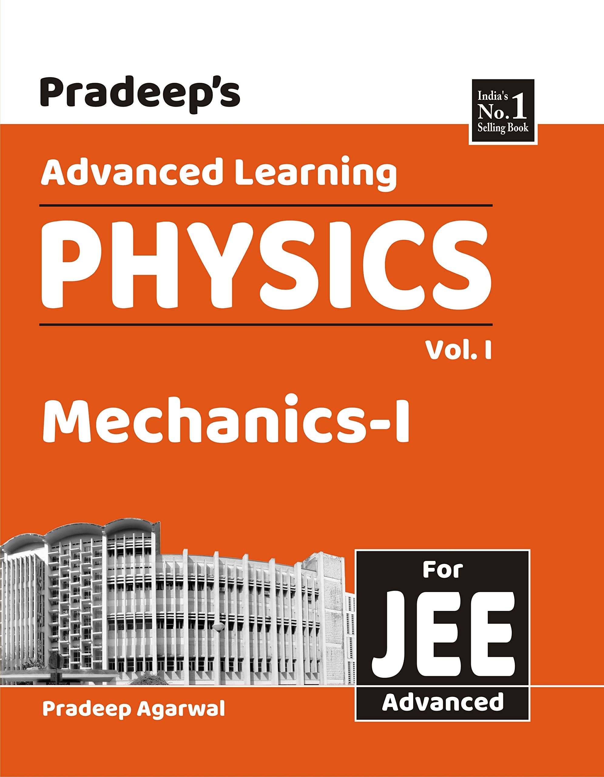 Pradeeps Advanced Learning Physics Vol 1 | Physics for Jee Advanced | MechanicsI