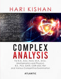 Complex Analysis: For B.A., B.Sc. Hons. M.A., M.Sc. (Mathematics and Physics), B.E., PCS, GATE, CSIRUGC Net and Various Competi