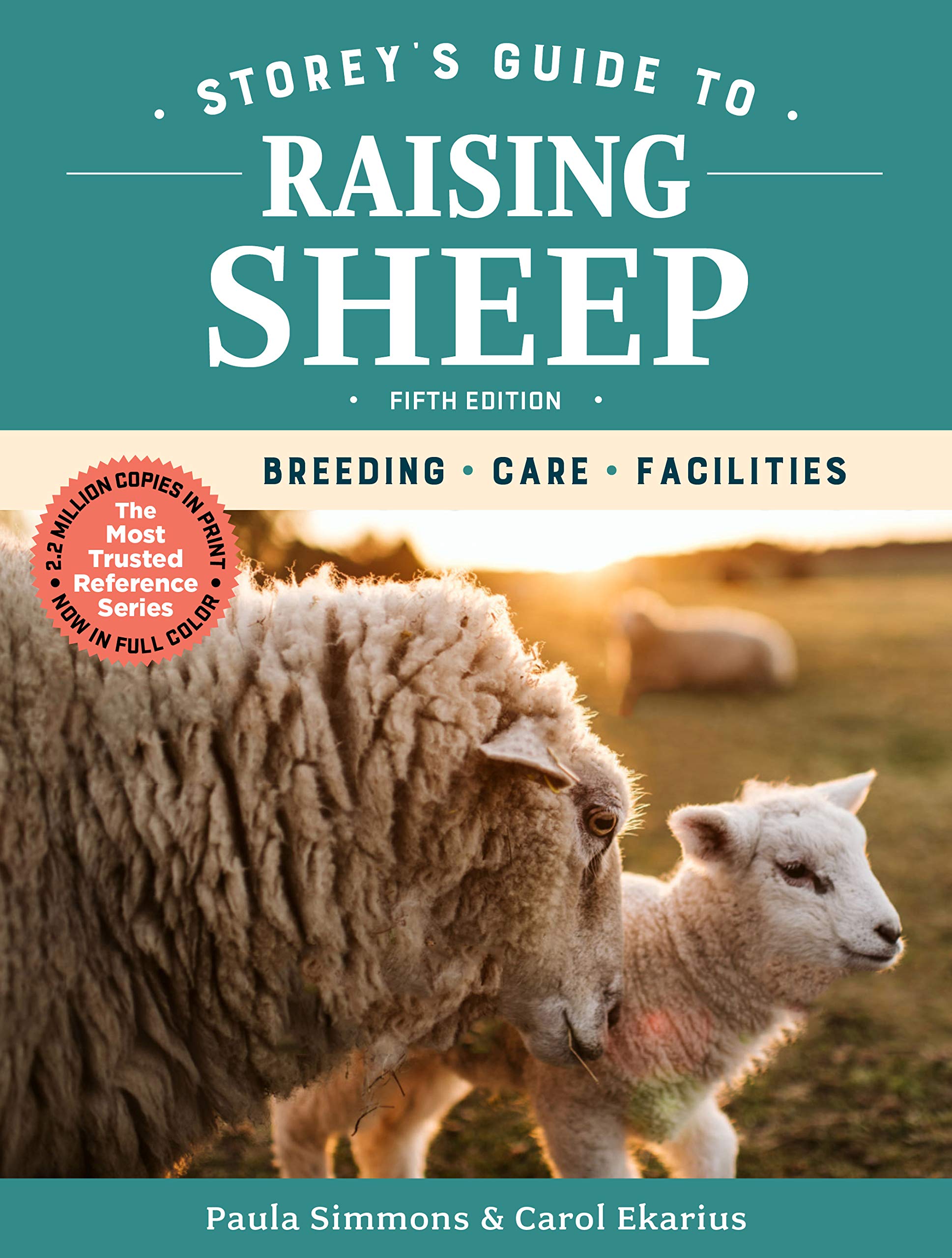 Storeys Guide to Raising Sheep, 5th Edition: Breeding, Care, Facilities