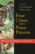 Four Crises and a Peace Process: American Engagement in South Asia