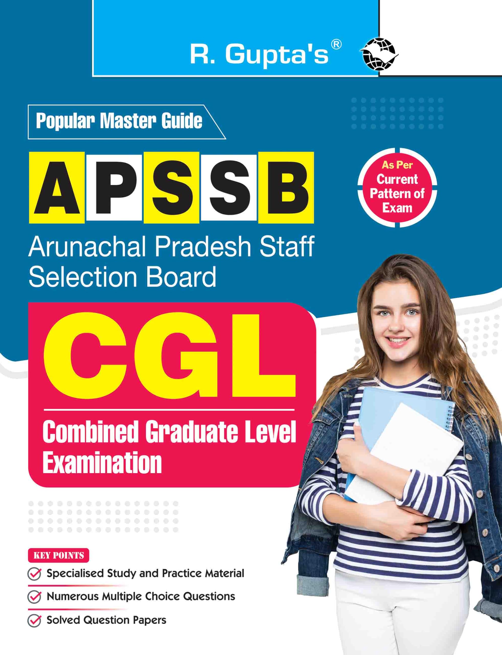 Arunachal Pradesh Staff Selection Board (APSSB): Combined Graduate Level (CGL)  PA (Steno Gr. III)/UDC/Librarian/Storekeeper/JS