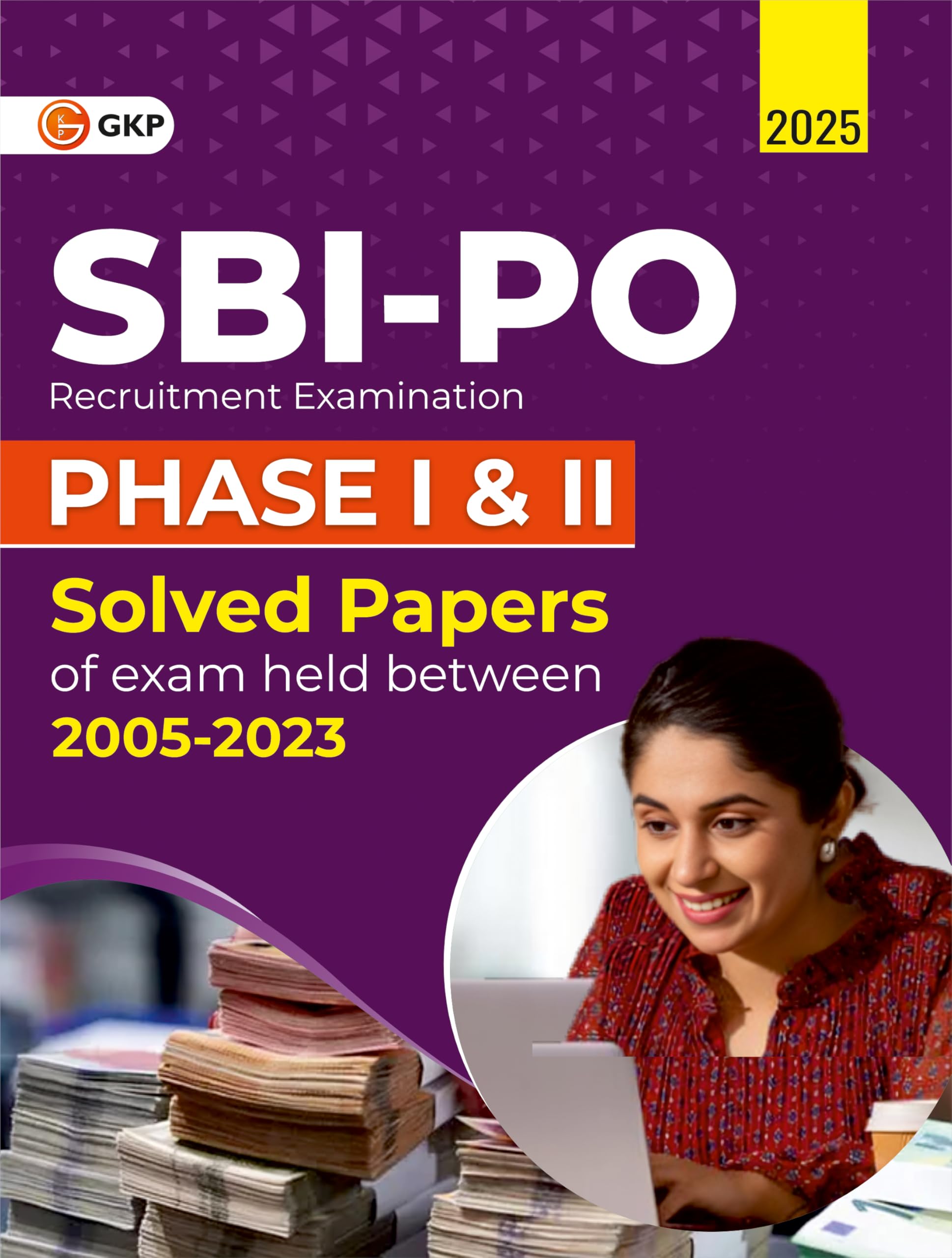 GKP SBI PO 2025 : Probationary Officers Phase I & II  Solved Papers (20052023)| State Bank of India