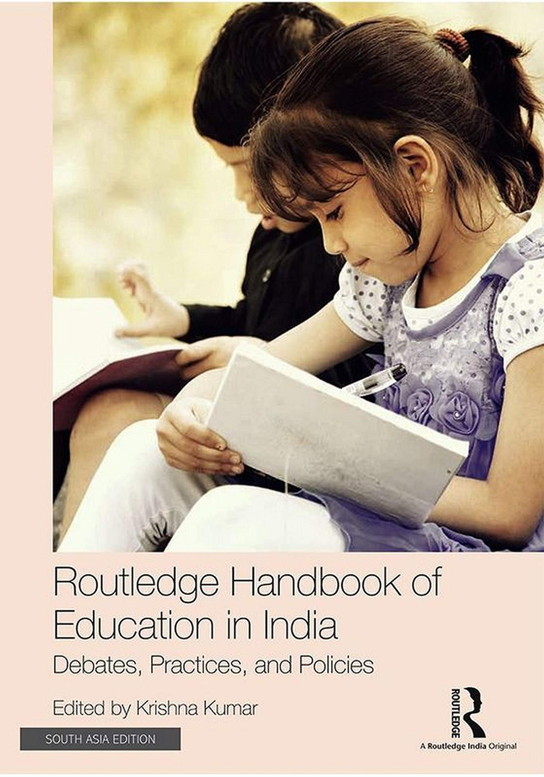 Routledge Handbook of Education in India: Debates, Practices, and Policies