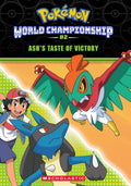 POKMON: WORLD CHAMPIONSHIP TRILOGY #2: ASHS TASTE OF VICTORY