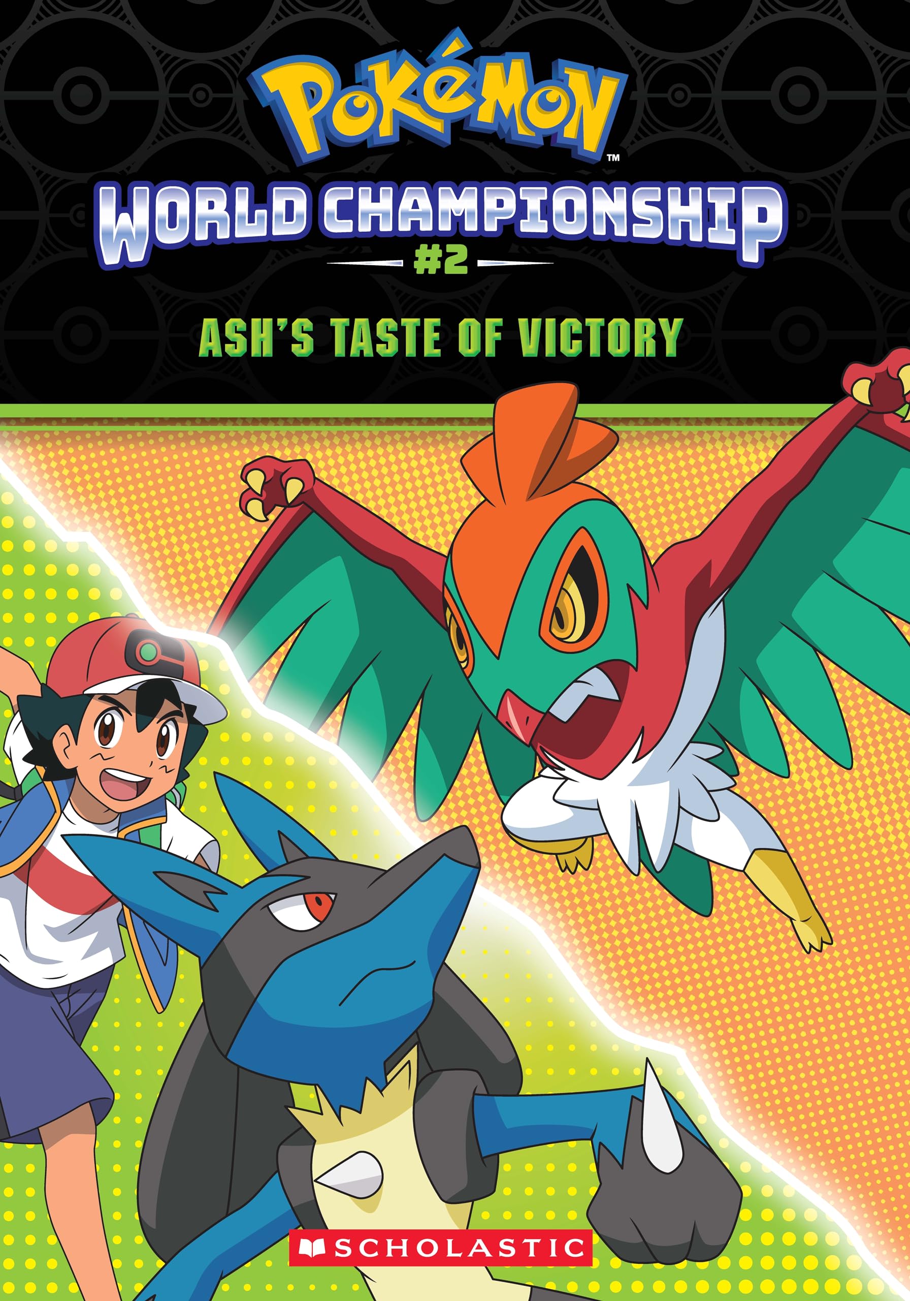 POKMON: WORLD CHAMPIONSHIP TRILOGY #2: ASHS TASTE OF VICTORY