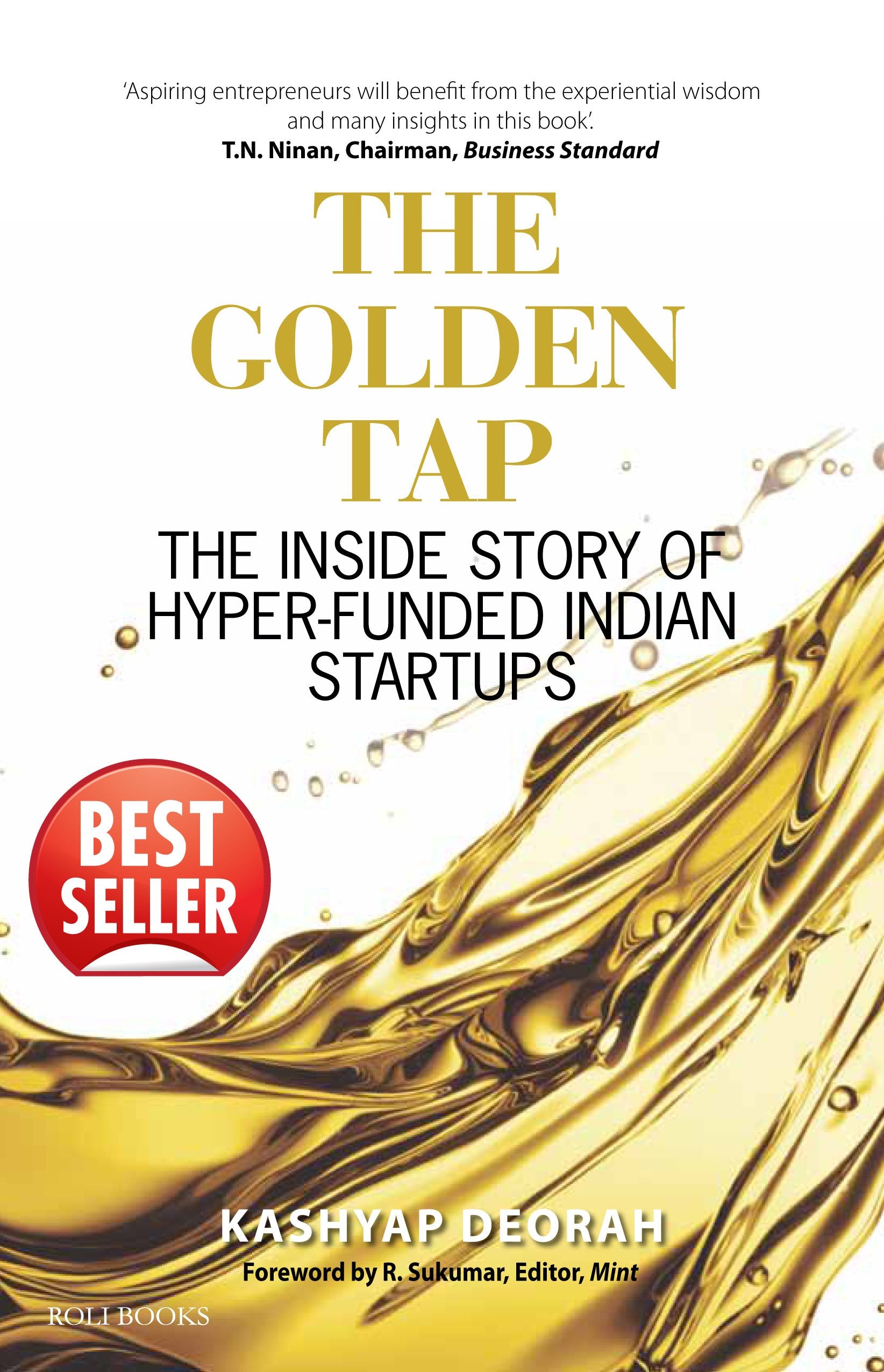 THE GOLDEN TAP : THE INSIDE STORY OF HYPER FUNDED: The Inside Story of HyperFunded Indian Startups