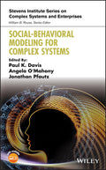 SocialBehavioral Modeling for Complex Systems (Stevens Institute Series on Complex Systems and Enterprises)