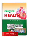 Primer Of Health By Dr H.V. Sardesai | Book On How To Maintain Diet, Personal Hygiene, Exercise, Inner Peace And Overall Physica