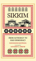 Sikkim: From Autocracy To Half Democracy