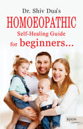 Homoeopathic SelfHealing Guide for Beginners